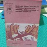 Sejarah Pengaruh Pelita Terhadap Kehidupan Masyarakat Pedesaan di Daerah Lampung