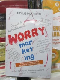 Worry marketing