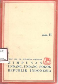 Himpunan Undang-Undang Pokok Republik Indonesia