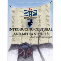 Introducing Cultural and Media Studies : Sebuah Pendekatan Simiotik