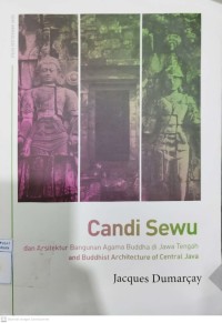 Candi Sewu dan Arsitektur Bangunan Agama Buddha di Jawa Tengah and Buddhist Srchiterture of Central Java