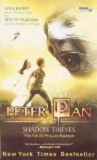 Peter Pan And The Shadow Thieves : Peter Pan Dan Penguasa Bayangan