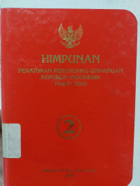 Himpunan Peraturan Perundang-Undangan Republik Indonesia Tahun 2000 Jilid 1 dan 2