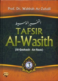 TAFSIR Al-Wasith Jilid 3 (Al-Qashash - An-Naas)