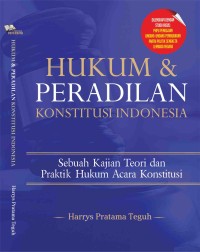 Hukum dan Peradilan Konstitusi indonesia