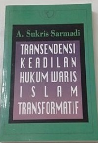 Transendensi Keadilan Hukum Waris Islam Transformatif