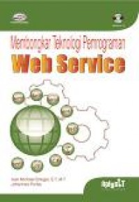 Membongkar Teknologi Pemrograman Web Service