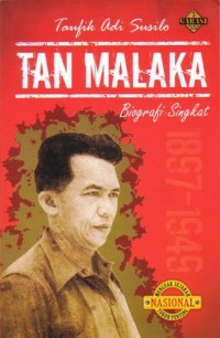 Tan Malaka : Biografi Singkat  ( 1897 - 1949 )