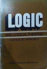 Logic And Logical Thinking : A Modular Approach