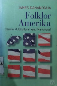 Folklor America : Cermin Multikultural Yang Manunggal