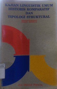 Kajian Lingistik Umum Historis Komparatif Dan Tipologi Struktural