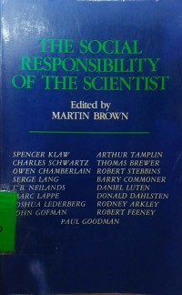 The Social Responsibility of The Scientist