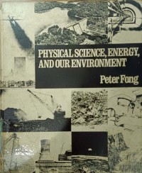 Phusical Scene, Energy, and Our Environment