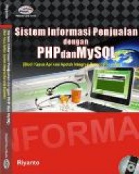 Sistem Informasi Penjualan dengan PHP dan MySQL (Studi Kasus Aplikasi Apotek Integrasi Barcode Scanner)