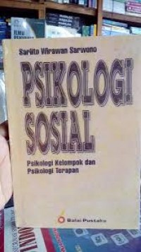 Psikologi Sosial: Psikologi Kelompok dan Psikologi Terapan