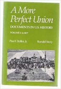 A More Perfect Union : Documents In U.S History
