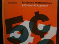 Business Mathematics : A Consumer Approach