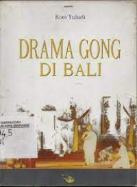Drama Gong Di Bali