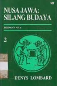 Nusa Jawa : Silang Budaya Kajian Sejarah Terpadu Bagian, Bagian 2 : Jaringan Asia