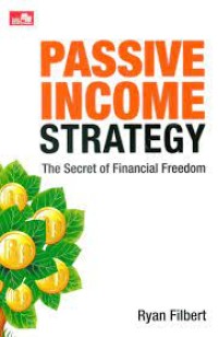 Passive Income Strategy : The Secret of Financial Freedom