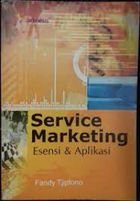 Servise Marketing : Esensi & Aplikasi