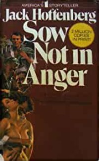 Sow Not In Anger