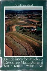 Guidelines For Modern Resources Management: Soil, Land, Water, And Air