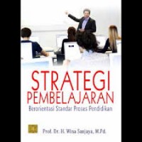 Strategi Pembelajaran : Berorientasi standar proses pendidikan