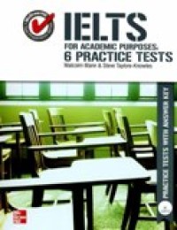 IELTS For Academic Purposes : 6 Practice Tests