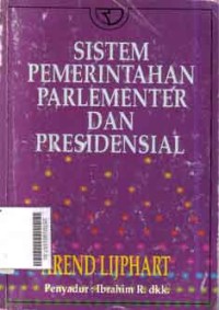 Sistem Pemerintahan Parlementer dan Presidensial