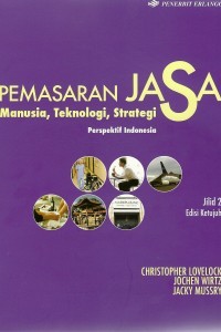 Pemasaran Jasa Manusia, Teknologi, Strategi : Perspektif Indonesia  Jilid 2