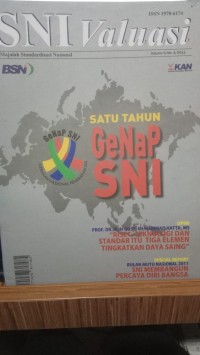 SNI Valuasi Majalah Standardisasi Nasional Volume 5/No.4/2011 Satu Tahun Genap SNI