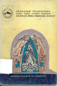 Ungkapan Tradisional Sebagai Sumber Informasi Kebudayaan Daerah Nusa Tenggara Barat