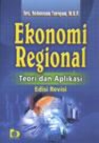Ekonomi Regional : Teori dan aplikasi
