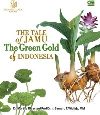 The Tale Of Jamu The Green Gold Of Indonesia