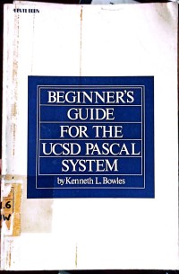 Beginner`s Guide For The Ucsd Pascal System