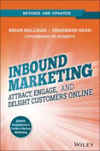 Inbound Marketing : Attract, Engage, and Delight Customers Online