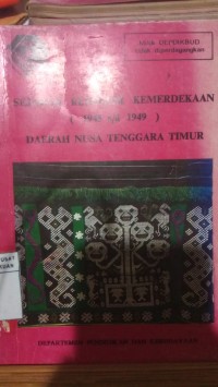 Sejarah Revolusi Kemerdekaan ( 1945 s/d 1949 ) Daerah Nusa Tenggara Timur