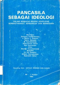 Pancasila Sebagai Ideologi : Dalam Berbagai Bidang Kehidupan Bermasyarakat, Berbangsa, Dan Bernegara.