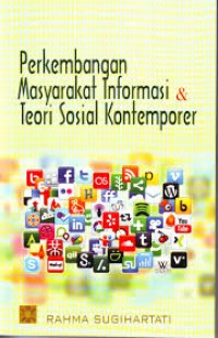 Perkembangan Masyarakat Informasi & Teori Sosial Kontemporer