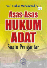 Asas-Asas Hukum Adat Suatu Pengantar
