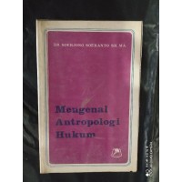 Mengenal Antropologi Hukum