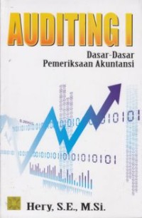 Auditing I : Dasar-dasar pemeriksaan akuntansi.