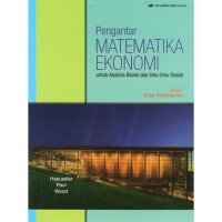 Pengantar MATEMATIKA EKONOMI : untuk Analisis Bisnis dan Ilmu-ilmu Sosial Jilid 2