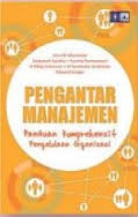 Pengantar Manajemen : Panduan Komprehensif Pengelolaan Organisasi