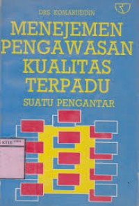 Menejemen Pengawasan Kualitas Terpadu :  Suatu Pengantar