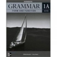Grammar : Form and Function 1 A