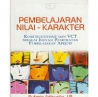 Pembelajaran Nilai - Karakter : Konstruktivisme Dan VCT Sebagai Inovasi Pendekatan Pembelajaran Afektif