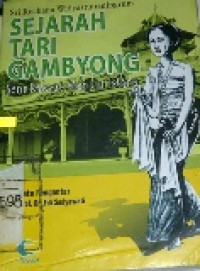 Sejarah Tari Gambyong : Seni Rakyat Menuju Istana