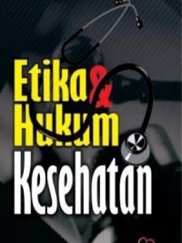 Etika & Hukum Kesehatan